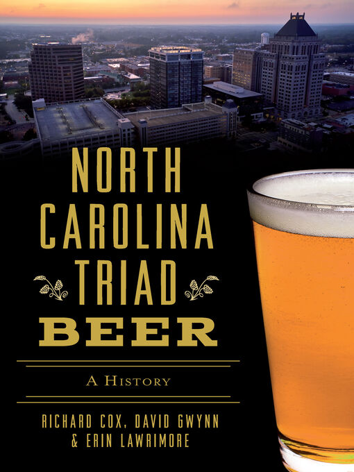 Title details for North Carolina Triad Beer by Richard Cox - Available
